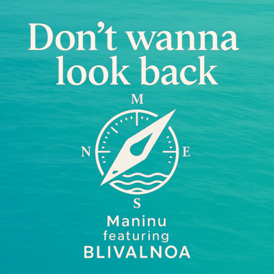 Don't wanna look back (feat. BLIVALNOA) Front Cover