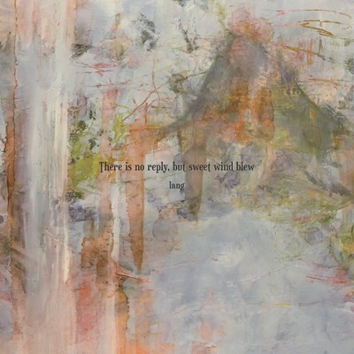 There is no reply, but sweet wind blew Front Cover