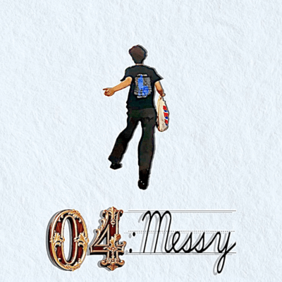 04:Messy Front Cover