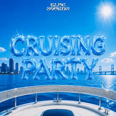 CRUISING PARTY (feat. YORO, iyo, BIZEN, AY, HADY, roomR, KTA, RYUSEI & KANNA) Front Cover