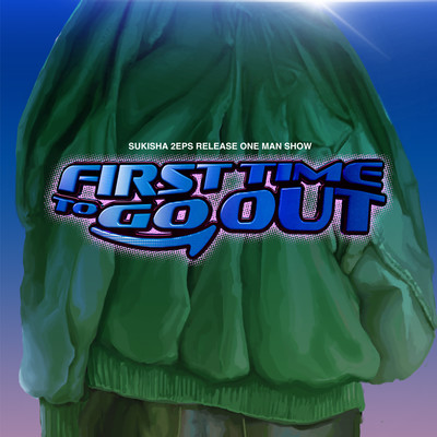 First Time to Go Out (Live at Shibuya WWW) Front Cover