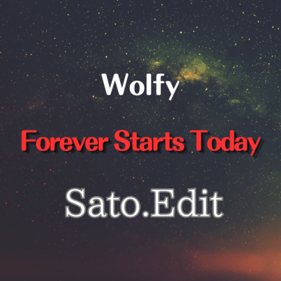 Forever Starts Today (Sato.Edit) Front Cover