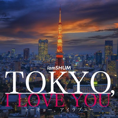 TOKYO, I LOVE YOU Front Cover