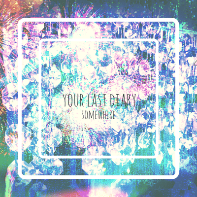 SOMEWHERE Front Cover