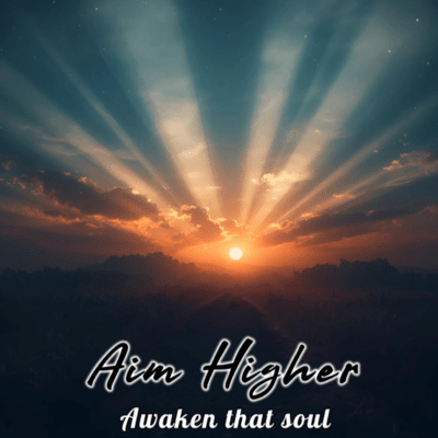 Aim Higher/Awaken that soul Front Cover