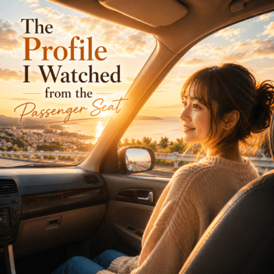 The Profile I Watched from the Passenger Seat Front Cover