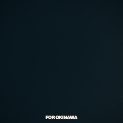 FOR OKINAWA (feat. Awich, CHICO CARLITO, ONE OK ROCK & Paledusk) Front Cover