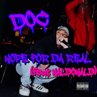 NOPE FOR DA REAL (feat. NALDONALD)のジャケット写真