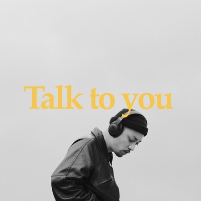 Talk to youのジャケット写真