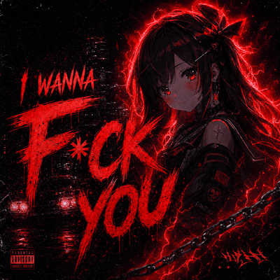 I WANNA FUCK YOU (slowed) Front Cover