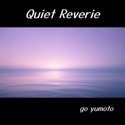 Quiet Reverie (Instrumental Pieces Inspired by Adagio) Front Cover