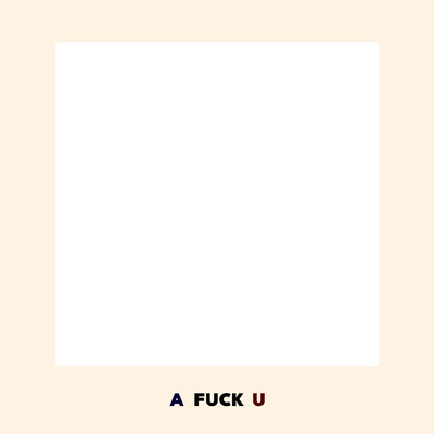 A FUCK U Front Cover