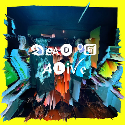 Dead or Aliveのジャケット写真