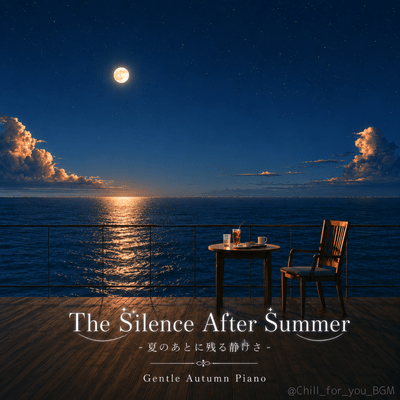 The Silence After Summer - The Quiet Stillness Left Behind After Summer - Front Cover