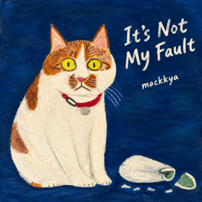 It's Not My Fault Front Cover