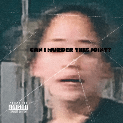 Can I Murder This Joint? (feat. Common's B) Front Cover