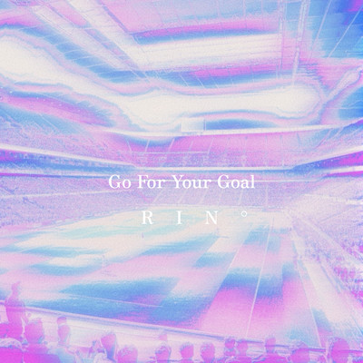 Go For Your Goalのジャケット写真