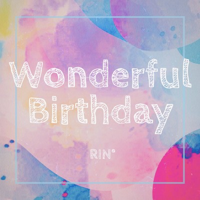 Wonderful Birthday (feat. Ryo reduction) Front Cover