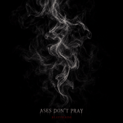 ASHES DON'T PRAY Front Cover