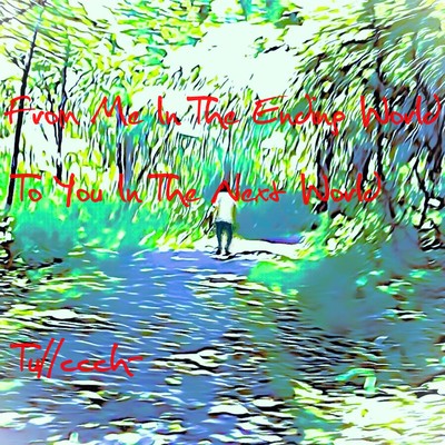 From Me In The Ending World To You In The Next World Front Cover