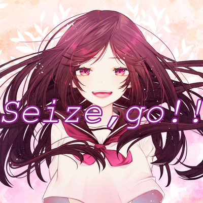 Seize, go!! (feat. Nera) Front Cover