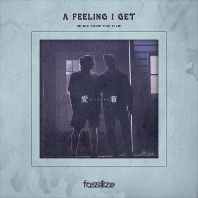 A Feeling I Get (Music from the Film Aichaku) Front Cover