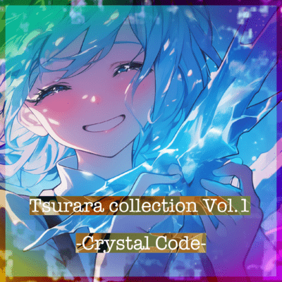 Tsurara collection Vol.1 -Crystal Code- Front Cover