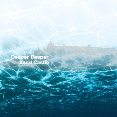 Deeper Deeper / Sand Castle Front Cover