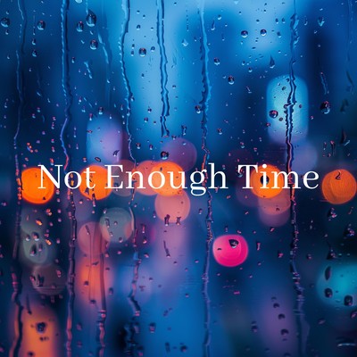 Not Enough Time Front Cover