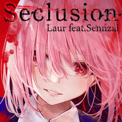 Seclusion (feat. Sennzai) Front Cover