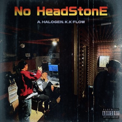 No HeadStonE (feat. HALOGEN & K.K FLOW) Front Cover