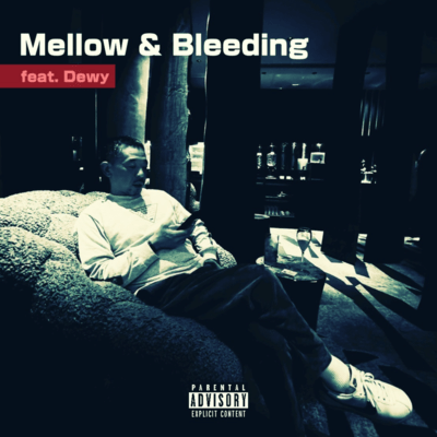 Mellow&Bleeding (feat. Dewy) Front Cover