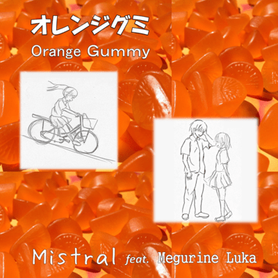 Orange Gummy (feat. MEGURINE LUKA) Front Cover