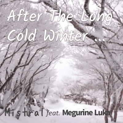 After The Long Cold Winter... (feat. MEGURINE LUKA) Front Cover
