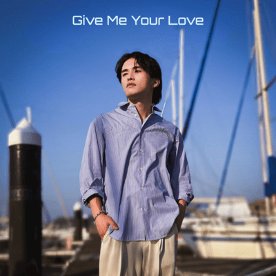 Give Me Your Loveのジャケット写真