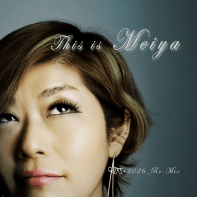 This is Meiya (2026 Remix)のジャケット写真
