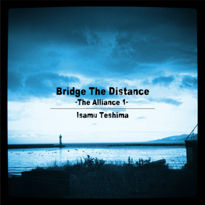 Bridge The Distance (feat. Fubito Endo) Front Cover