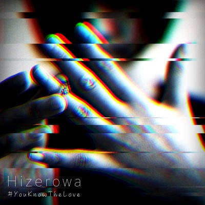 #YouKnowTheLoveのジャケット写真