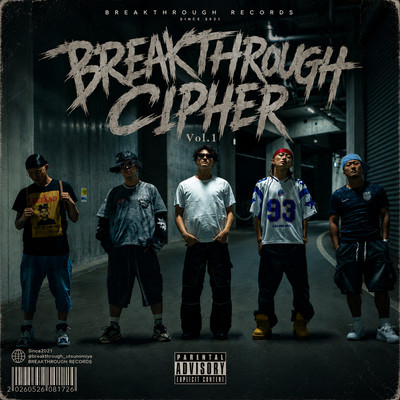 Breakthrough CIPHER Vol.1 (feat. BADALLAR, ChatS, DIE & illBoy) Front Cover