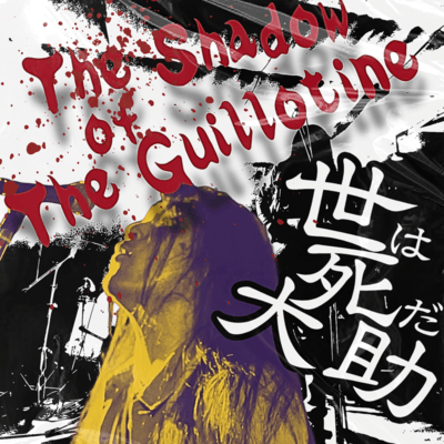 The Shadow of the Guillotineのジャケット写真