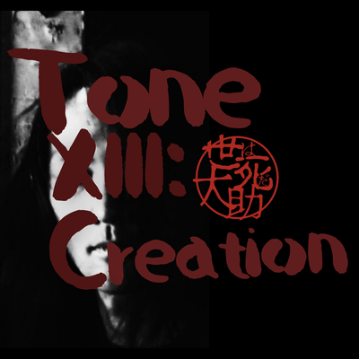 Tone XIII: Creation Front Cover
