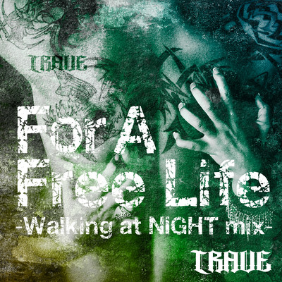 For a Free Life (Walking at NIGHT mix) Front Cover