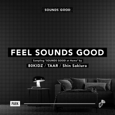 FEEL SOUNDS GOOD : Sampling "SOUNDS GOOD at Home" Front Cover