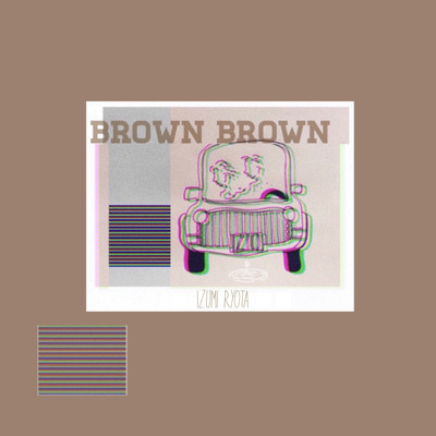 BROWN BROWNのジャケット写真