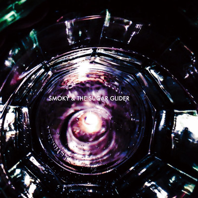 SMOKY & THE SUGAR GLIDERのジャケット写真