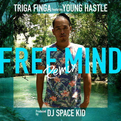 FREE MIND REMIX (feat. YOUNG HASTLE) Front Cover