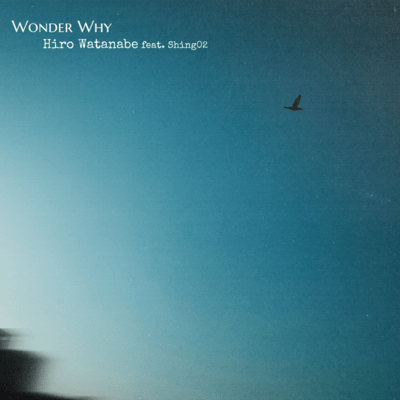 Wonder Why (feat. Shing02) Front Cover