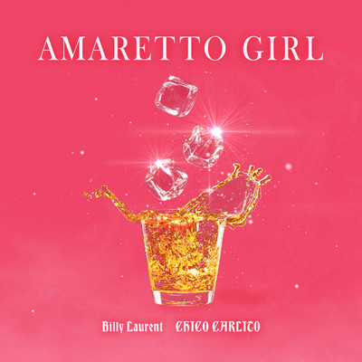 Amaretto Girl (feat. CHICO CARLITO) Front Cover