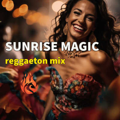 sunrise magic reggaeton mix (reggaeton mix) Front Cover