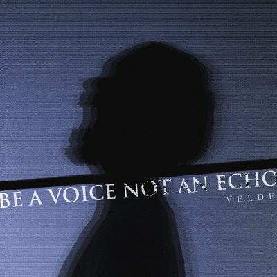 BE A VOICE NOT AN ECHOのジャケット写真